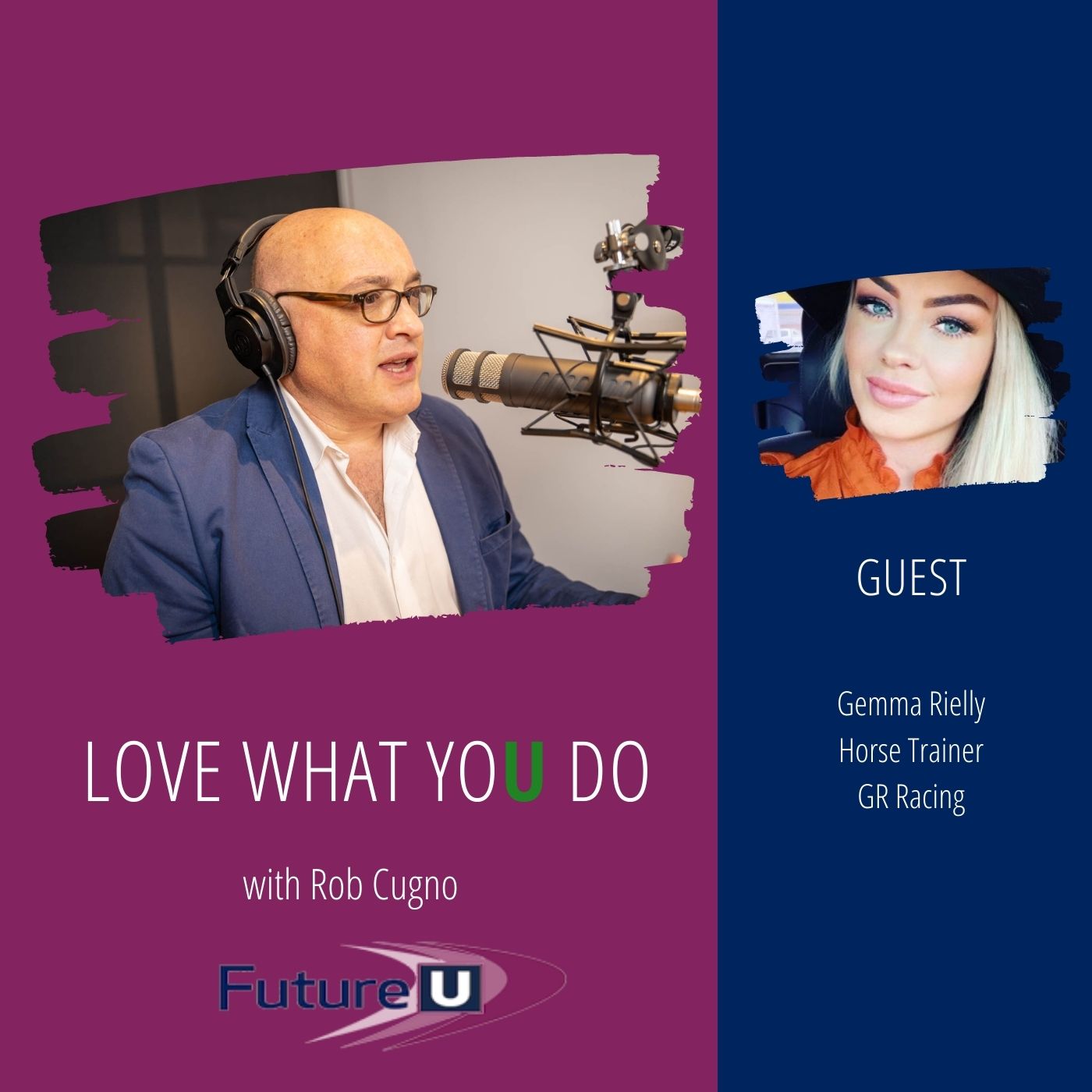 FUTURE U LOVE WHAT YOU DO PODCAST GEMMA RIELLY